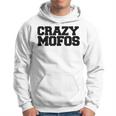 Crazy Mofos Kapuzenpullover