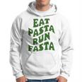 Eat Pasta Run Fasta Spaghetti Lovers Pasta Quote Kapuzenpullover