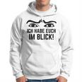 Ich Habe Dich Im Blick Lehrer I Have You Kapuzenpullover