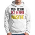 Mein Trikot Ist In Der Wäsche Deutschland Team Kapuzenpullover