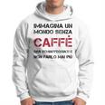 Mondo Senza CaffèUomo Divertente Frasi Simpatiche Felpa con cappuccio