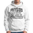 Physio Wir Retten Die Welt In Jogging Bottoms Gray Kapuzenpullover