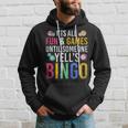 Bingo With Text 'Es Ist Spaß Und Ein Spiel Bis Jemand Bingo Ruft' It's Fun And A Kapuzenpullover Geschenke für Ihn