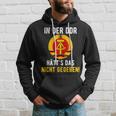 Ddr Ossi In Ddr Nicht Gegeben East Germany S Kapuzenpullover Geschenke für Ihn