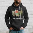 I Eat Cement Cat Offensive Inappropriate Adult Meme Hoodie Gifts for Him