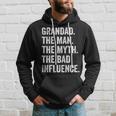 Grandad The Man Myth Bad Influence Father's Day Hoodie Gifts for Him
