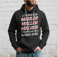 Ich Bin Ein Mahler Maller Malher Ich Mache Die Wanden I'm Kapuzenpullover Geschenke für Ihn