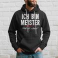 Ich Bin Meister Warum Weil Ich Kann Handwerker S Kapuzenpullover Geschenke für Ihn