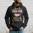 Ich Brauche Keine Therapie Ich Muss Nur Nach Luxembourg Kapuzenpullover Geschenke für Ihn