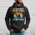 Ich Kann Nicht Mein Hund Hat Nein Gesagt Kapuzenpullover Geschenke für Ihn