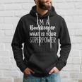 I'm A Bookkeeper Qual È Il Tuo Superpotere Booklover Felpa con cappuccio Regalos para él