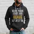 Keine Panik Leute Der Klaus Ist Jetzt Da Keine Kapuzenpullover Geschenke für Ihn