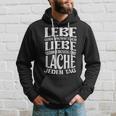 Lebe Liebe Lache Jeden Tag Positives Quote Motivation Kapuzenpullover Geschenke für Ihn