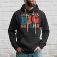 Little Tail Big Dreams Gag For Men Kapuzenpullover Geschenke für Ihn