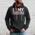 I Love My Filipina Girlfriend I Heart My Filipina Girlfriend Hoodie Gifts for Him