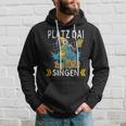 Platz Da Ich Muss Singen Kapuzenpullover Geschenke für Ihn