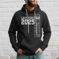 Senior 2025 Graduation My Last First Day Of Class Of 2025 Hoodie Gifts for Him
