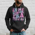 In My Senior Era Class Of 2025 Senior 2025 Hoodie Gifts for Him
