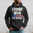 Trump Won Get Over It 2024 Donald Trump Won 2024 Hoodie Gifts for Him