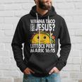 Wanna Taco Bout Jesus Cinco De Mayo Let's Fiesta Hoodie Gifts for Him