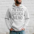 Zuino Sag Ich Nie No Wein Kapuzenpullover Geschenke für Ihn