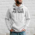 Prosecco Pro Favore Prosecco Please In Italian Blue Kapuzenpullover Geschenke für Ihn