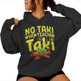 Cinco De Mayo No Taki When Teacher Taki Women Hoodie