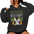 Conigli Life Is Better With A Rabbit Cute Pet Bunny Felpa con cappuccio da donna