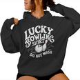 Divertente Bowling Bowling Palla Da Bowling Fortunato Bowling Non Lavare Felpa con cappuccio da donna