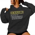 Divertente Programmatore Rubber Duck Debug Debugging Definizione Divertente Felpa con cappuccio da donna