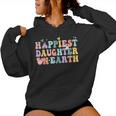 Groovy Happiest Daughter On Earth Women Hoodie