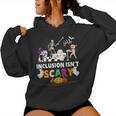 Inclusion Isn't Scary Slp Halloween Sped Teacher Skeleton Women Hoodie