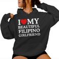 I Love My Beautiful Filipino Girlfriend Felpa con cappuccio da donna