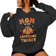 Mom Of The Birthday Turkey Cute 1St Birthday Boy Girl Women Hoodie