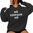 Nö Einfach Nö With Saying For And Women Kapuzenpullover für Damen