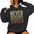 Retro Never Underestimate A Public School Teacher Women Hoodie