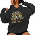 Unhinged And Feral Raccoon Cute Feral Girl Racoon Lover Women Hoodie