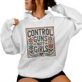 Control Guns Not Girls Anti Gun Kamala Harris 2024 Women Hoodie