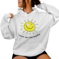 Create Your Own Sunshine Cute Smile Face Sun Happy Smiling Women Hoodie