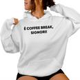 È Coffee Break Signori Felpa con cappuccio da donna