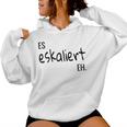 Es Eskaliert Eholksfest Weinfest Kirmes Women's Sauf S Kapuzenpullover für Damen