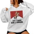 Save A Horse Ride A Cowgirl Lesbian Lgbt Pride Month Women Hoodie