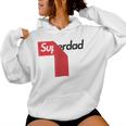Uomo Divertente Papà Sarcastico Alta Moda Memesuper Dad Joke Sarcasmo Felpa con cappuccio da donna
