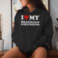 Amo La Mia Ragazza Brasiliana I Heart My Girlfriend Felpa con cappuccio da donna Regalos para ella