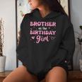 Brother Of The Birthday Pink Girl Matching Family Women Hoodie Gifts for Her