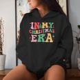 In My Christmas Era Cute Groovy Christmas Holiday Xmas Women Hoodie Gifts for Her