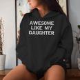 Mom & Dad From Daughter Awesome Like My Daughter Women Hoodie Gifts for Her