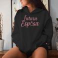 Futura Esposa Spanischeerlobung Braut Hochzeit Future Wife Kapuzenpullover für Damen Geschenke für Sie