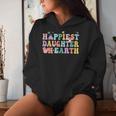 Groovy Happiest Daughter On Earth Women Hoodie Gifts for Her