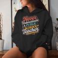 Groovy Never Underestimate A Public School Teacher Women Women Hoodie Gifts for Her